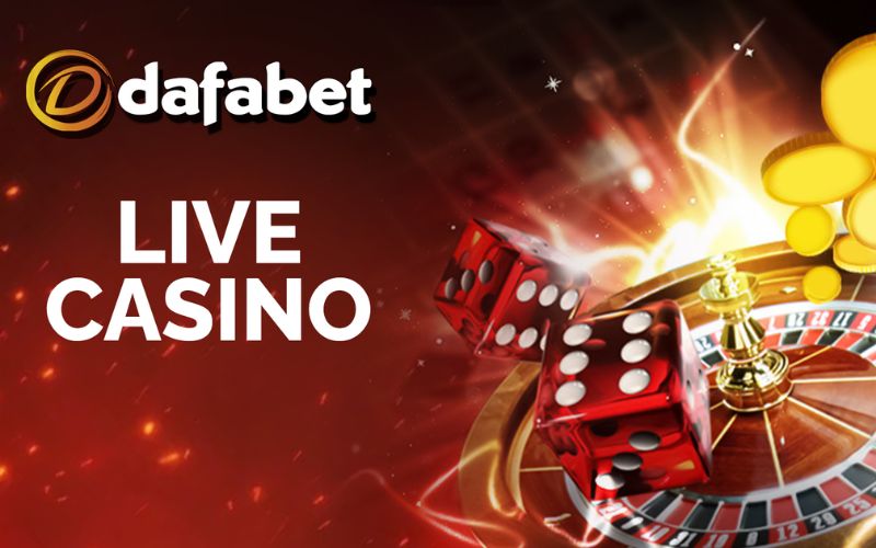 Dafabet Casino điểm đến lý tưởng cho mọi cược thủ